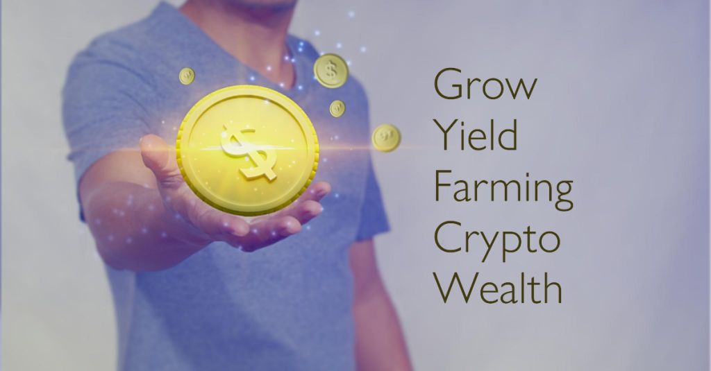 Yield farming questa strana parola popolare usata per generare reddito passivo dal proprio Wallet