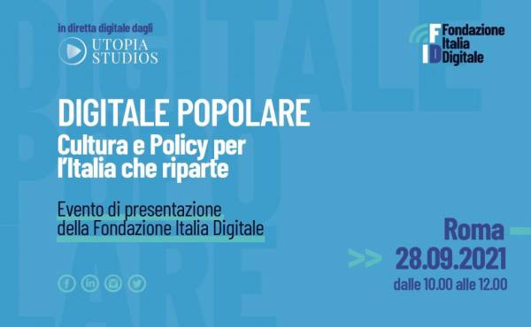 Digitale popolare - Cultura e policy per l’Italia che riparte