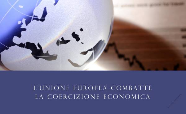 Protezione Economica dell'Unione Europea: Il Consiglio adotta una regolamentazione contro la coercizione economica da parte di paesi terzi