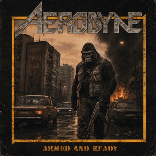 Aerodyne, esce Armed And Ready: il singolo anticip...